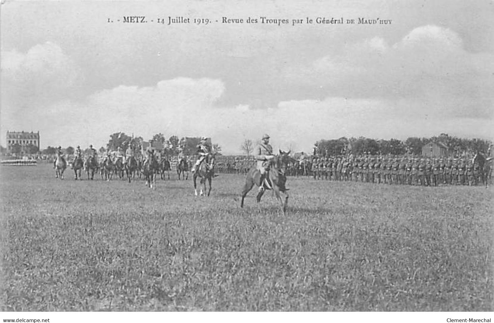 METZ - 14 Juillet 1919 - Revue Des Troupes Par Le Général De Maud'Huy - Très Bon état - Metz