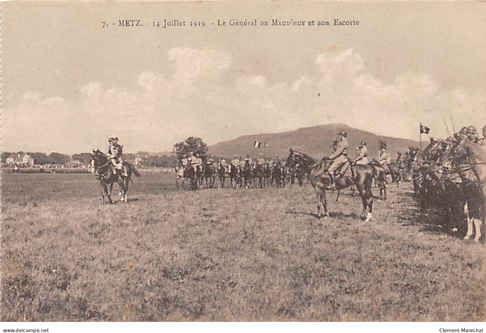 METZ - 14 Juillet 1919 - Le Général De Maud'Huy Et Son Escorte - Très Bon état - Metz Campagne