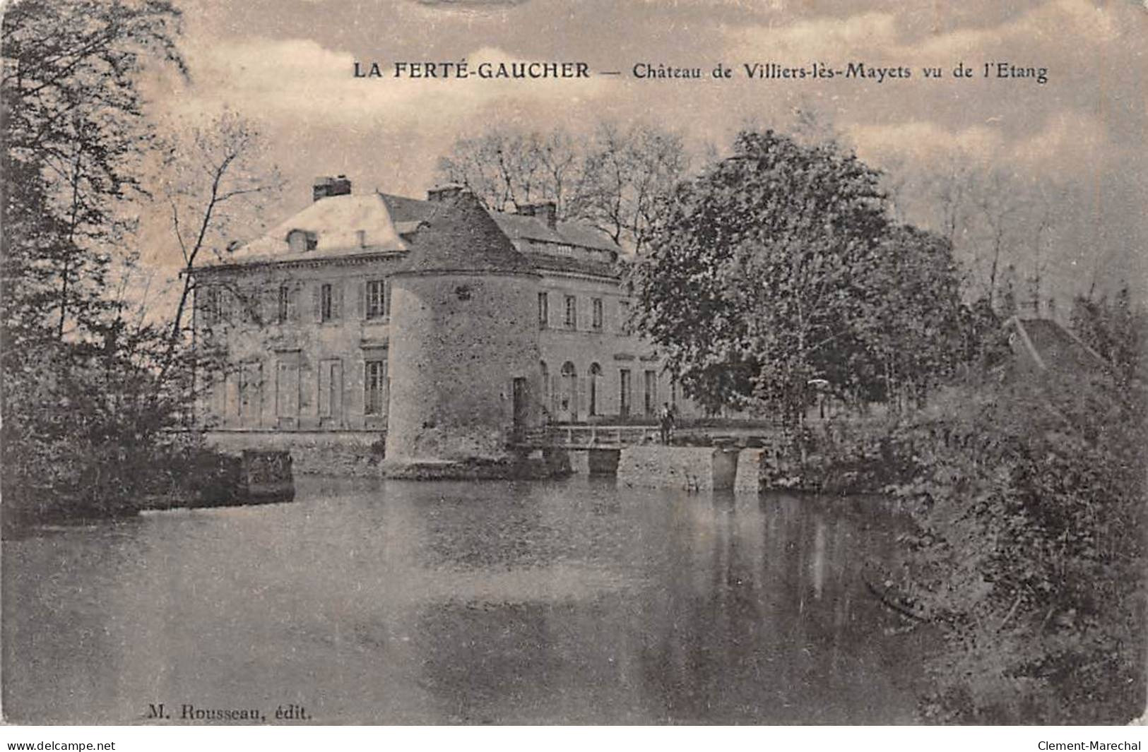 LA FERTE GAUCHER - Château De Viliiers Les Mayets Vu De L'Etang - Très Bon état - La Ferte Gaucher