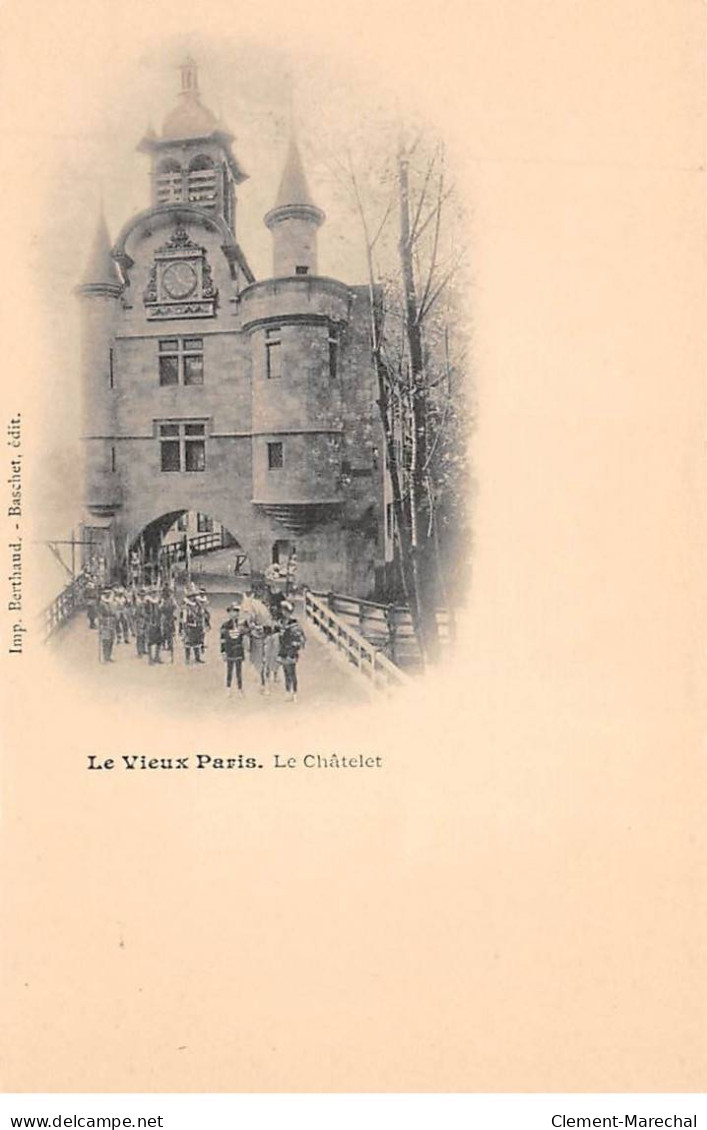 Le Vieux PARIS - Le Châtelet - Très Bon état - Paris (01)