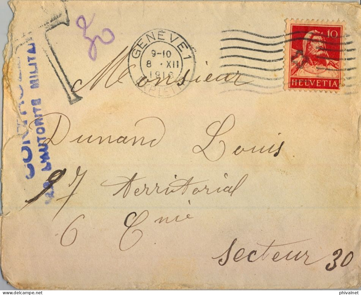 1916 , GENEVE - SECTEUR POSTAL Nº 30 , BANDA DE CIERRE Y MARCA DE CENSURA MILITAR , TASA - Storia Postale