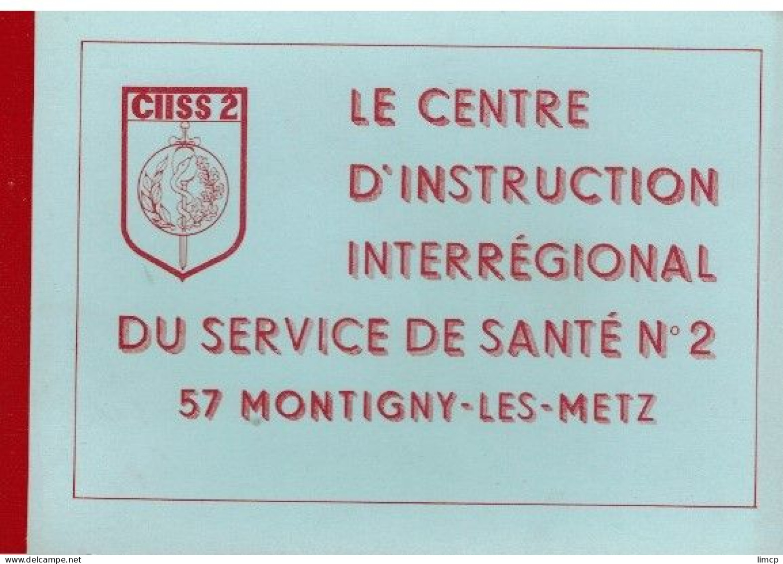 Montigny Les Metz: CIISS No2, Carnet De 11 Cartes, Chapelle, Réfectoire, Infirmerie, Etc - Sonstige & Ohne Zuordnung
