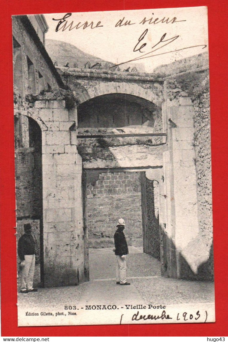 (RECTO / VERSO) MONACO EN 1904 - N° 803 - VIEILLE PORTE AVEC SOLDATS  - BEAU TIMBRE DE MONACO ET CACHET - CPA PRECURSEUR - Palacio Del Príncipe