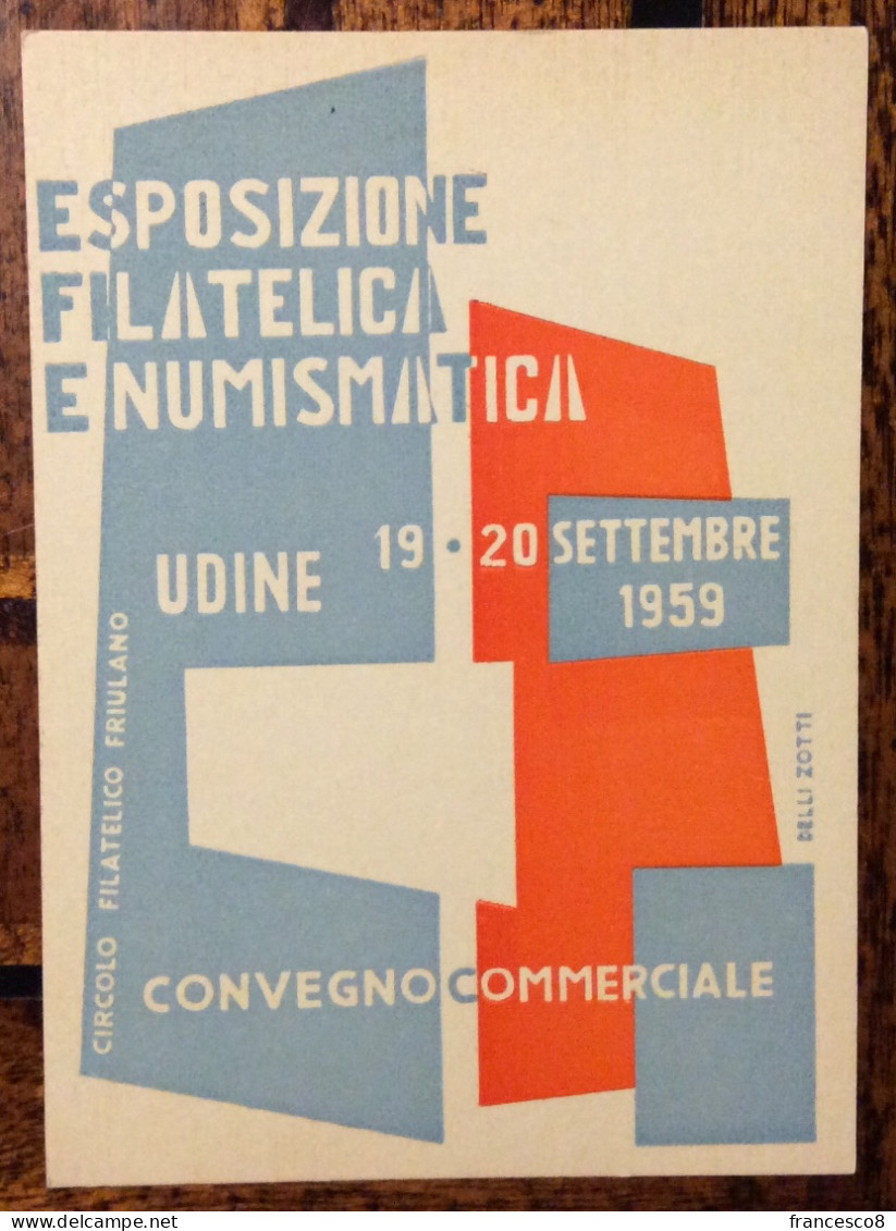 1959 ESPOSIZIONE FILATELICA E NUMISMATICA CONVEGNO COMMERCIALE / UDINE - Beursen Voor Verzamellars