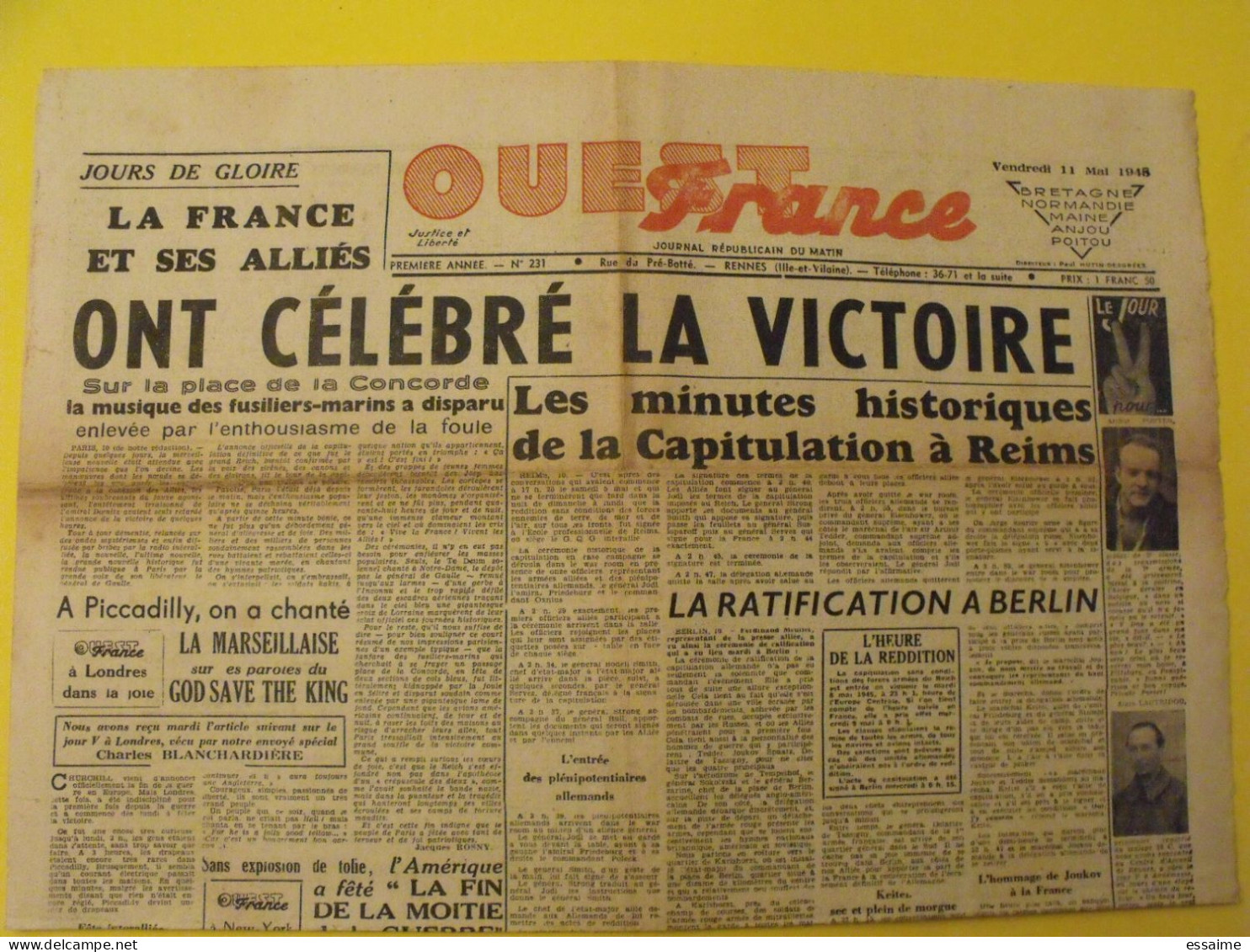 Ouest France N° 231 Du 11 Mai 1945. Victoire Des Alliés. Signature Capitulation Allemande Jodl  Keitel Tassigny Joukov - Guerre 1939-45