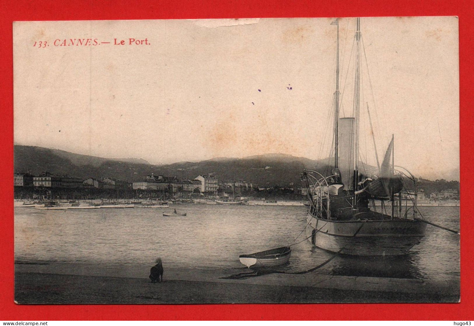 (RECTO / VERSO) CANNES EN 1909 - N° 133 - LE PORT AVEC SUPERBE BATEAU - BEAU TIMBRE DE MONACO ET CACHET - CPA - Cannes