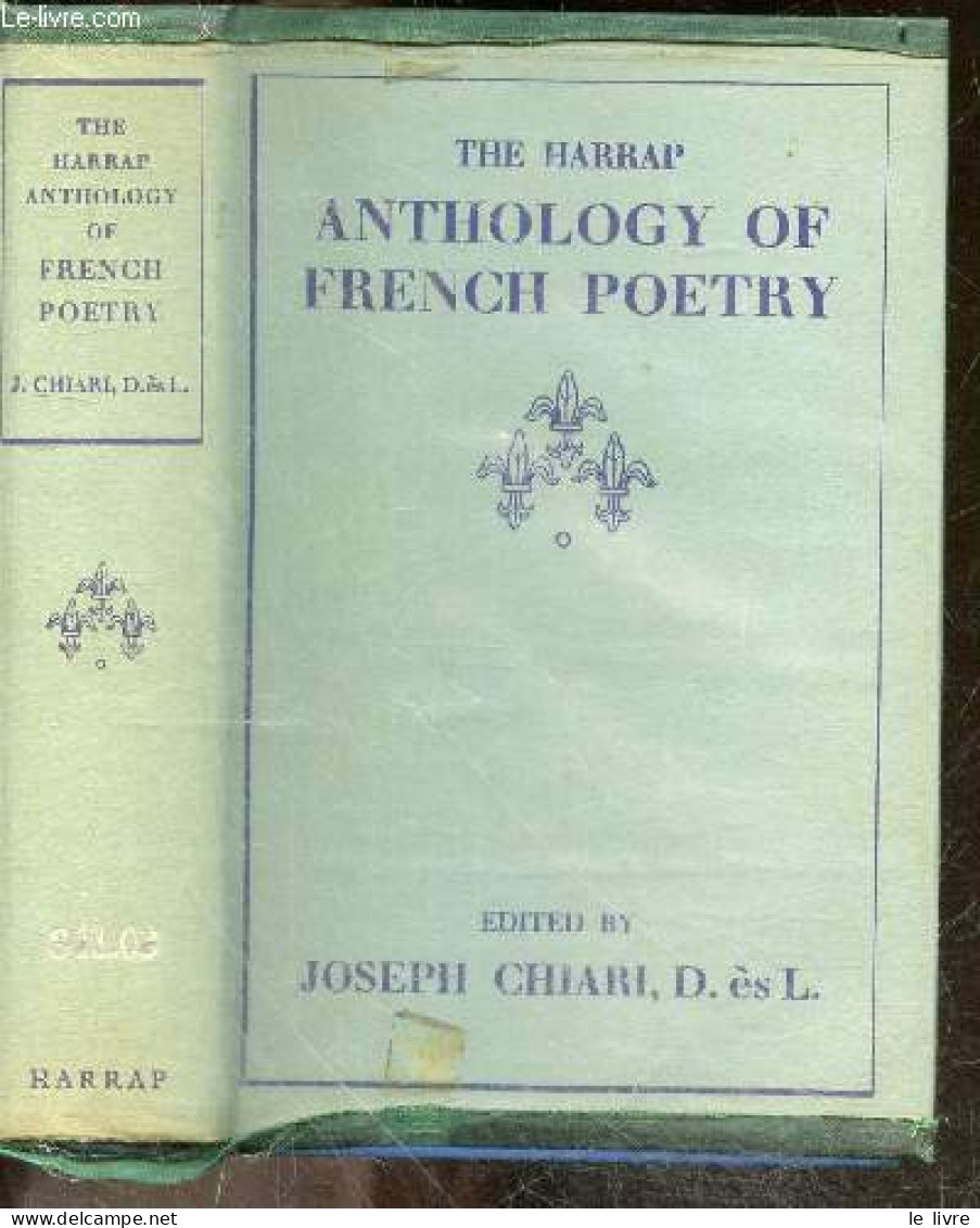 The Harrap Anthology Of French Poetry - JOSEPH CHIARI - 1958 - Taalkunde
