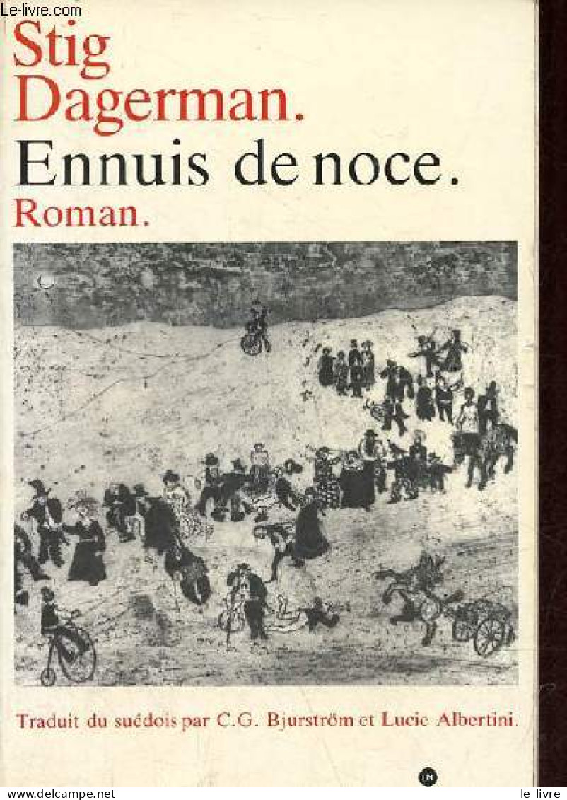 Ennuis De Noce - Roman. - Dagerman Stig - 1982 - Andere & Zonder Classificatie