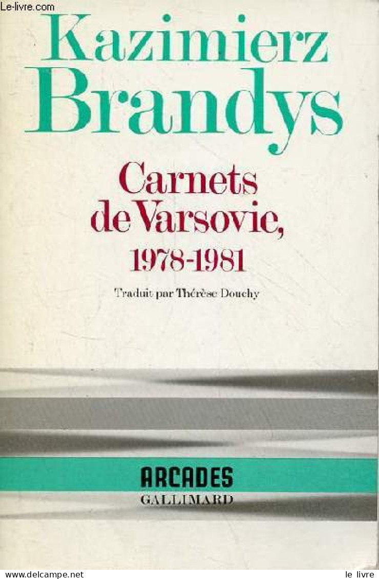 Carnets De Varsovie 1978-1981 - Collection " Arcades N°2 ". - Brandys Kazimierz - 1985 - Andere & Zonder Classificatie