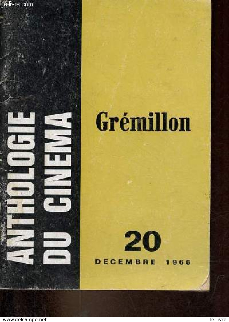 Anthologie Du Cinéma N°20 Décembre 1966 - Jean Grémillon. - Billard Pierre - 1966 - Cinema/ Televisione