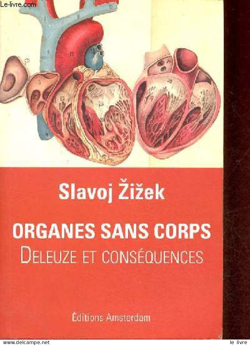 Organes Sans Corps - Deleuze Et Conséquences. - Zizek Slavoj - 2008 - Psychology/Philosophy