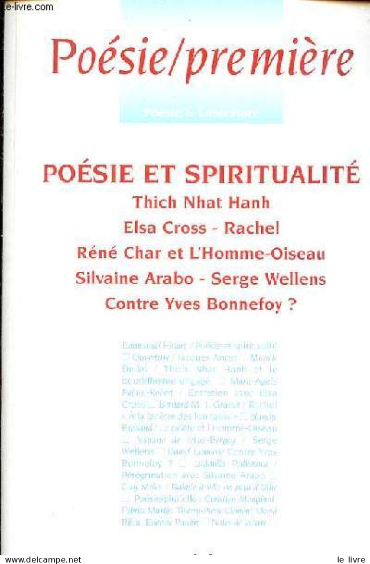 Poésie/première N°44 Juillet/octobre 2009 - Poésie Et Spiritualité, Emmanuel Hiriart - Ouverture, Jacques Ancet - Thich - Unclassified
