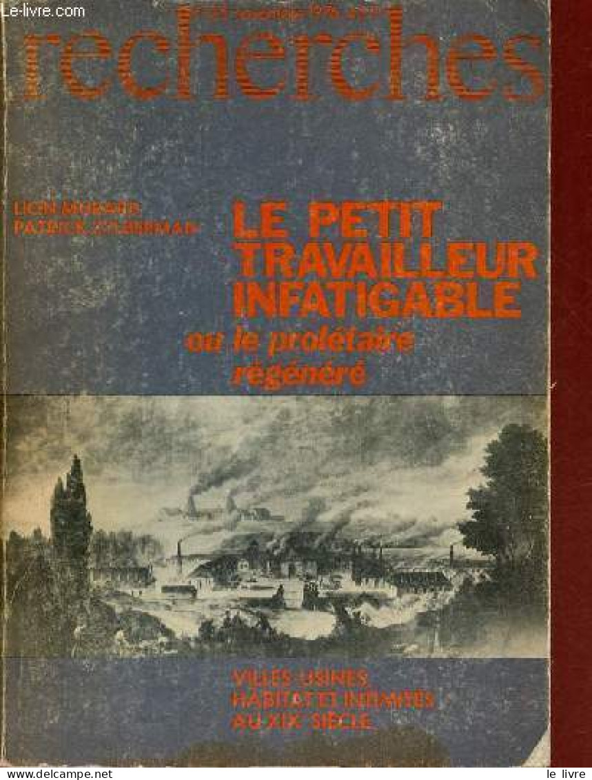 Recherches N°25 Novembre 1976 - Le Petit Travailleur Infatigable Ou Le Prolétaire Régénéré - Villes-usines, Habitat Et I - Altre Riviste