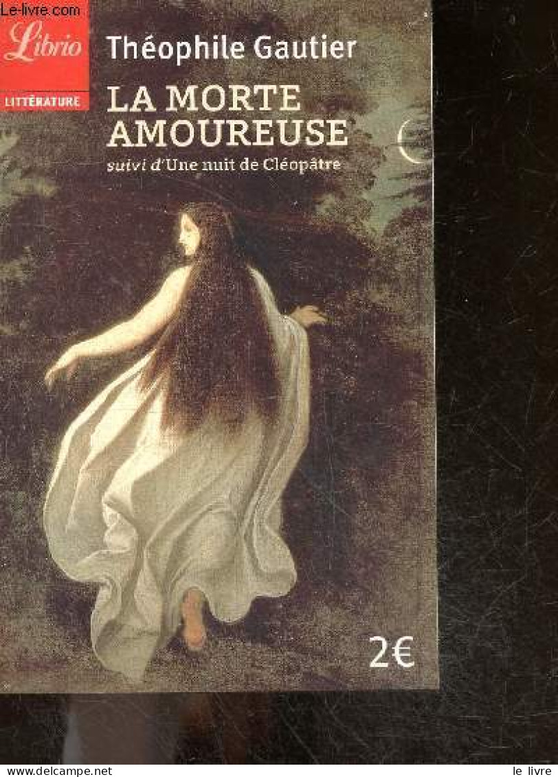 La Morte Amoureuse - Suivi De Une Nuit De Cléopâtre - Tetxe Integral - Théophile Gautier - 2020 - Valérian