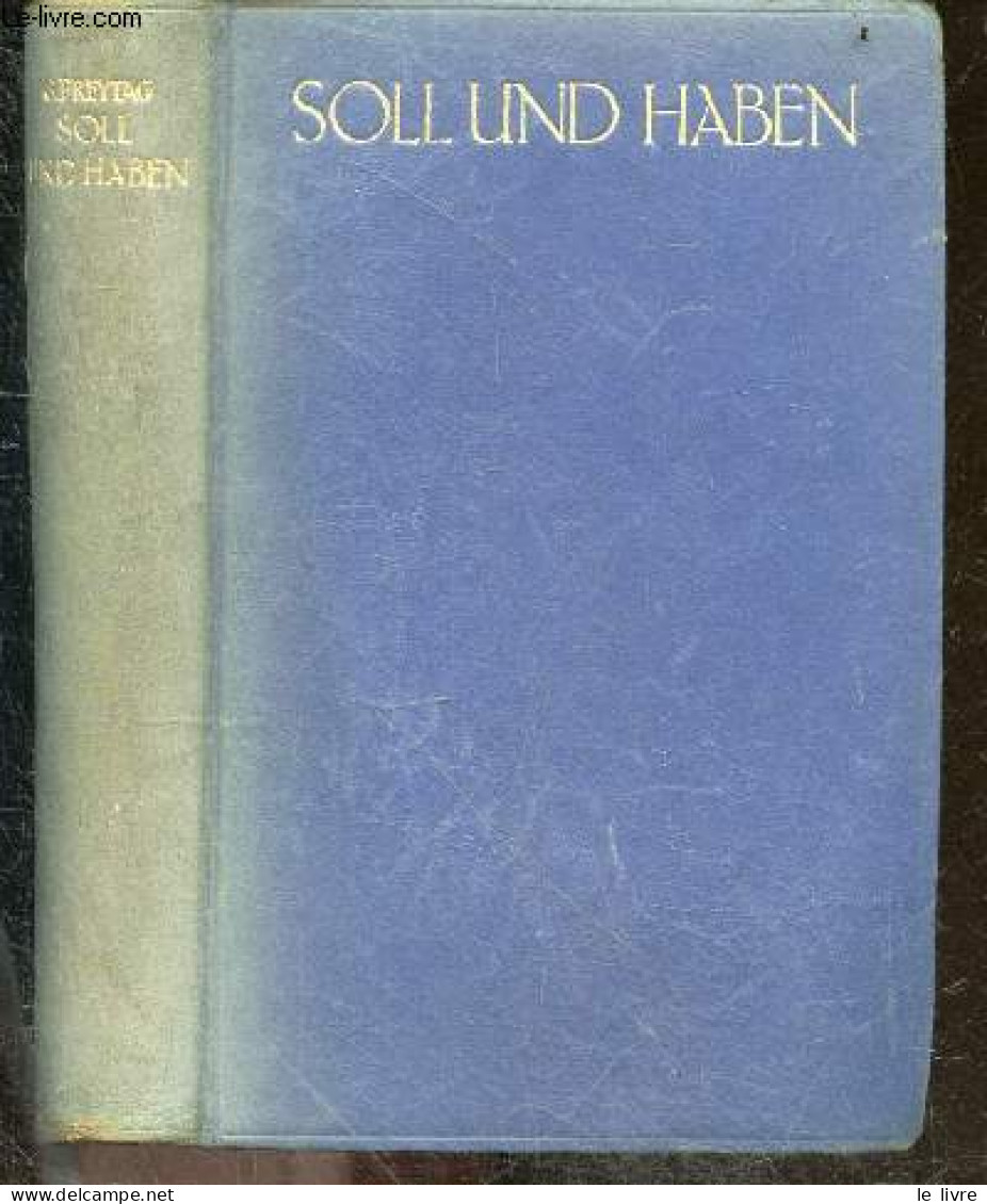 Soll Und Haben - Roman In Sechs Büchern - Vollständige Ausgabe - Berlin W50 - Gustav Freytag - 0 - Autres & Non Classés