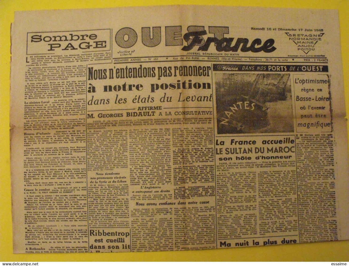 Ouest France N° 261 Du 16 Juin 1945. De Gaulle Bidault Ribbentrop Henriot  Maroc Levant Pétain - Oorlog 1939-45