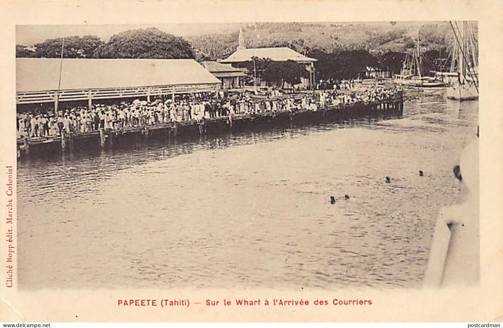 Tahiti - PAPEETE - Sur Le Wharf à L'arrivée Des Courriers - Cliché Bopp, édit. Marché Colonial. - Polynésie Française