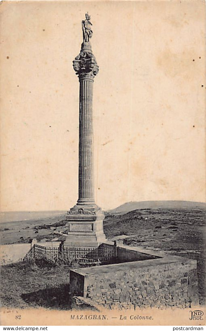 Algérie - MAZAGRAN - LA COLONNE COMMÉMORANT LA BATAILLE DE 1840 - Ed. Neurdein ND Phot. 82 - Other & Unclassified