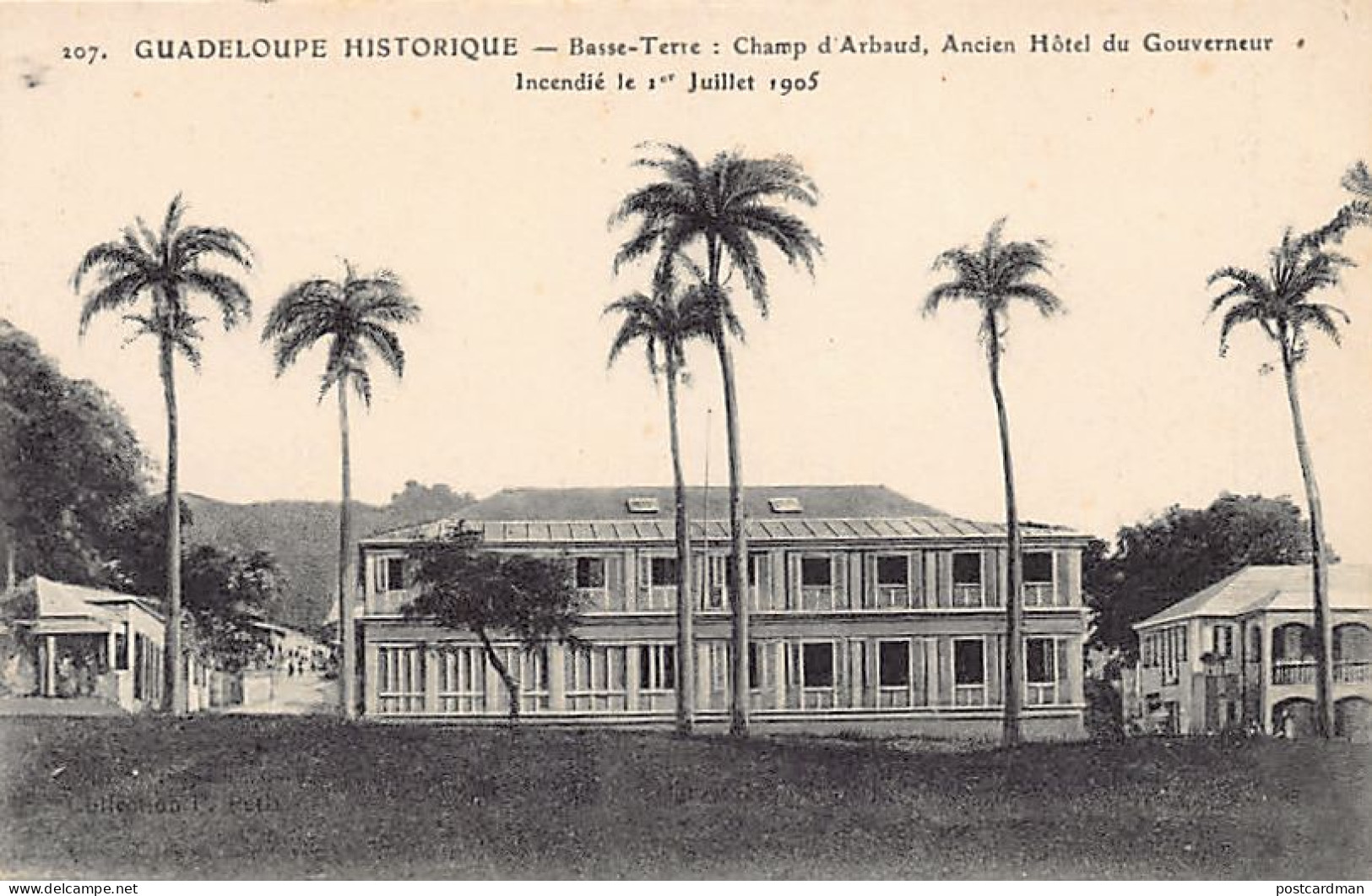 La Guadeloupe Historique - BASSE-TERRE - Champ D'Arbaud, Ancien Hôtel Du Gouverneur Général, Incendié Le 1er Juillet 190 - Basse Terre