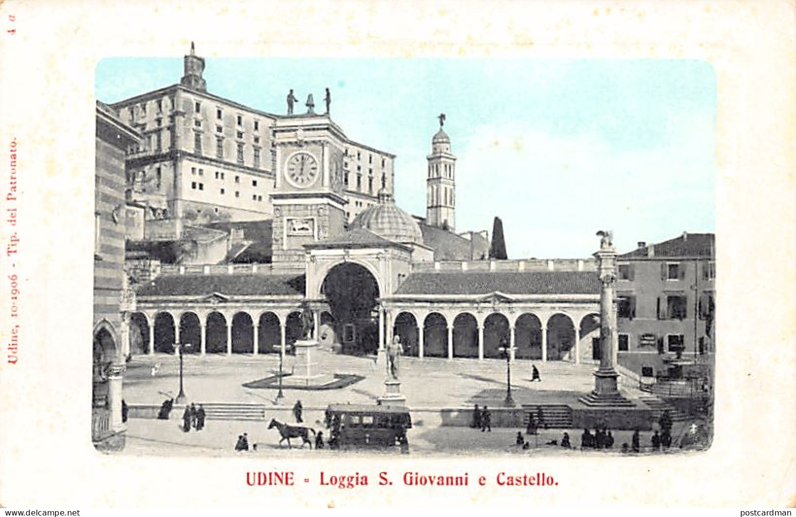 UDINE - Loggia S. Giovanni E Castello - Udine
