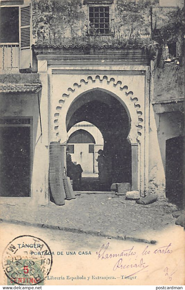 Maroc - TANGER - Portada De Una Casa - Ed. A. Arévalo, Libreria Espanola Y Extranjera - Hauser Y Menet  - Tanger