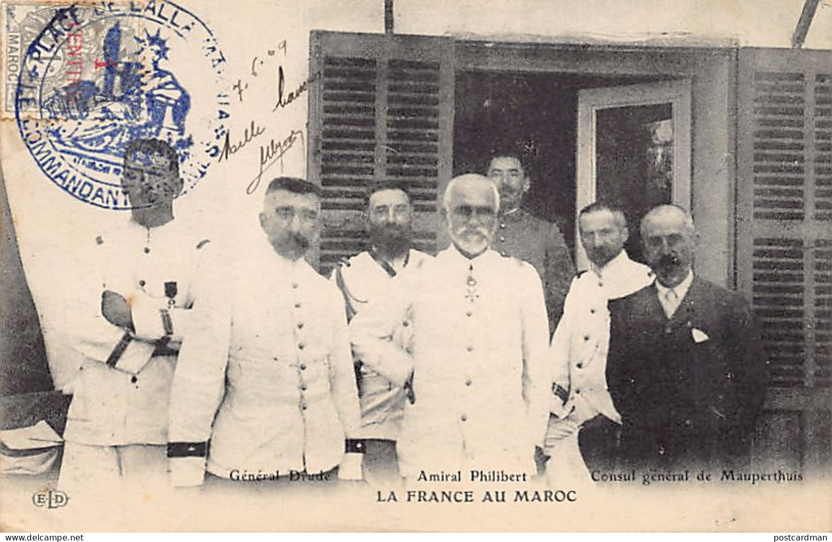 La France Au Maroc - Général Drude, Amiral Philibert Et Le Consul Général De Mauperthuis à Casablanca - Ed. E.L.D. E. Le - Casablanca