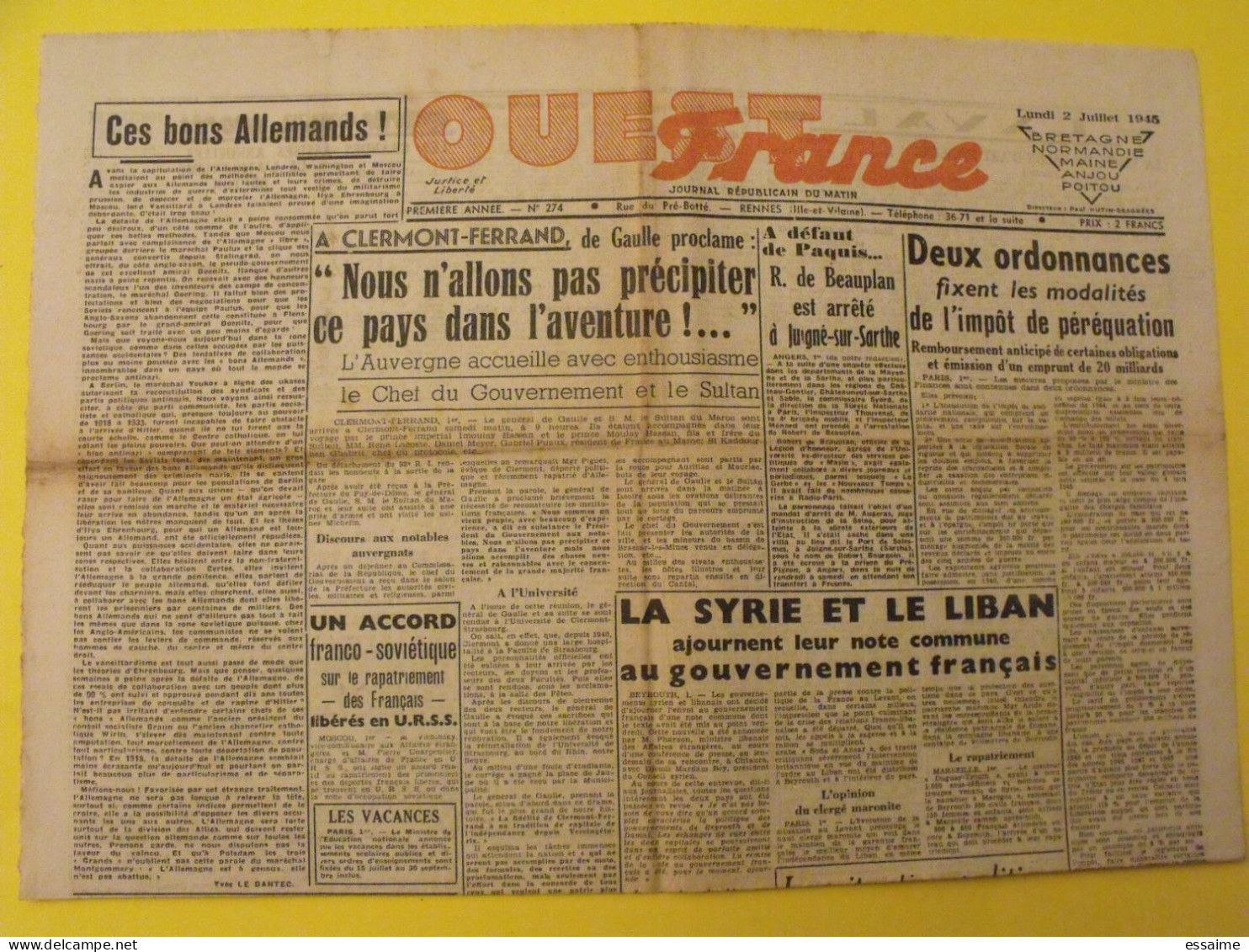 Ouest France N° 274 Du 2 Juillet 1945. De Gaulle De Beauplan La Gerbe Le Dantec Syrie Liban Churchill Pétain Tanger - Oorlog 1939-45