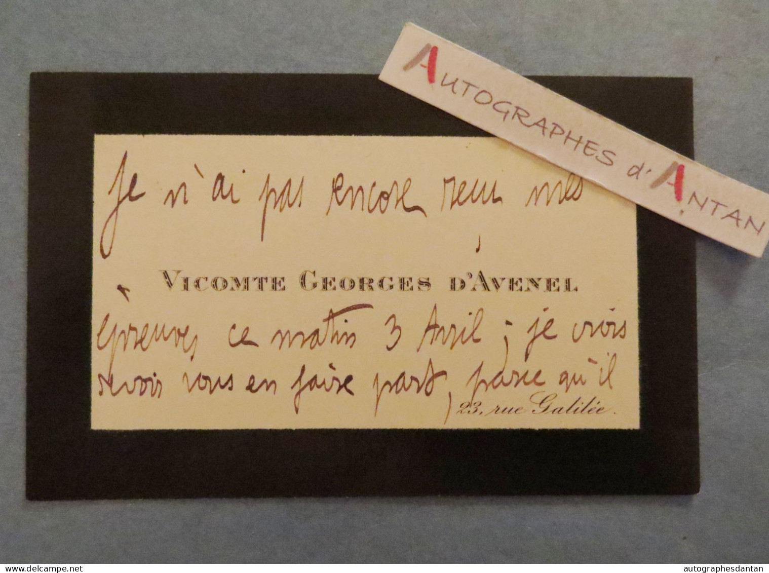 ● Cdv Vicomte Georges D'AVENEL - Historien & économiste - Neuilly Sur Seine - Carte De Visite Autographe L.A.S Noblesse - Tarjetas De Visita