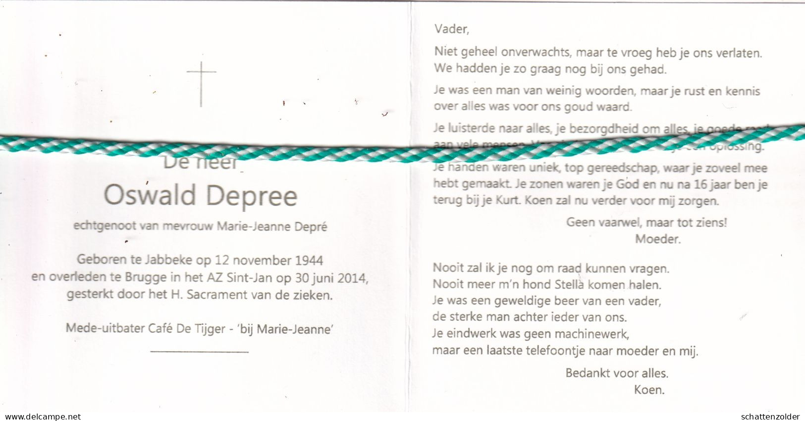 Oswald Depree-Depré, Jabbeke 1944, Brugge 2014. Mede Uitbater Café "De Tijger-bij Marie-Jeanne". Foto Hond - Obituary Notices