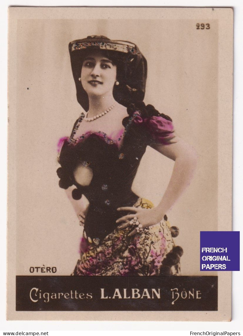 Otéro - Cigarettes L. Alban 1910 Photo Femme Sexy Pin-up Vintage Artiste Cabaret Paris Bône Danse Danseuse A62-19 - Other Brands