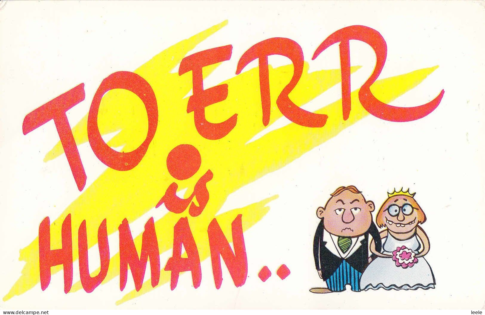 F01. Comic Postcard. To Err Is Human.Marriage. Bride. Groom - Humor
