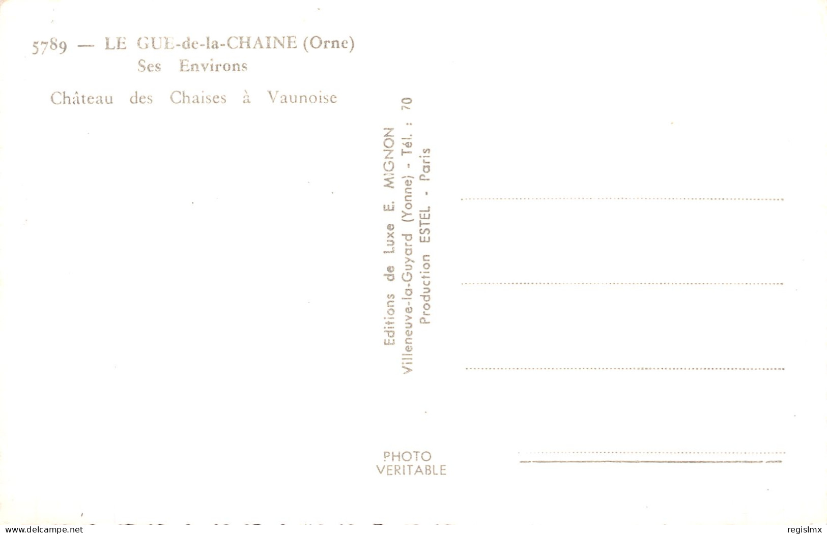 61-VAUNOISE LE GUE DE LA CHAINE  CHATEAU DES CHAISES -N°2131-D/0233 - Altri & Non Classificati