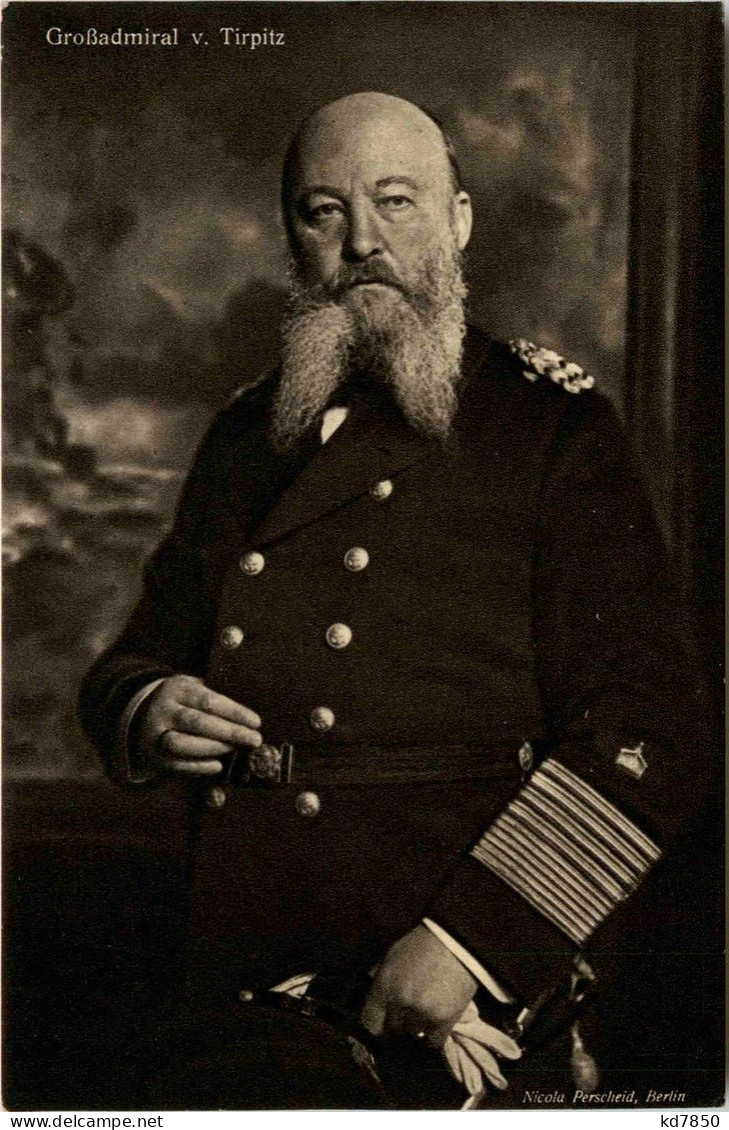 Grossadmiral Von Tirpitz - Hommes Politiques & Militaires