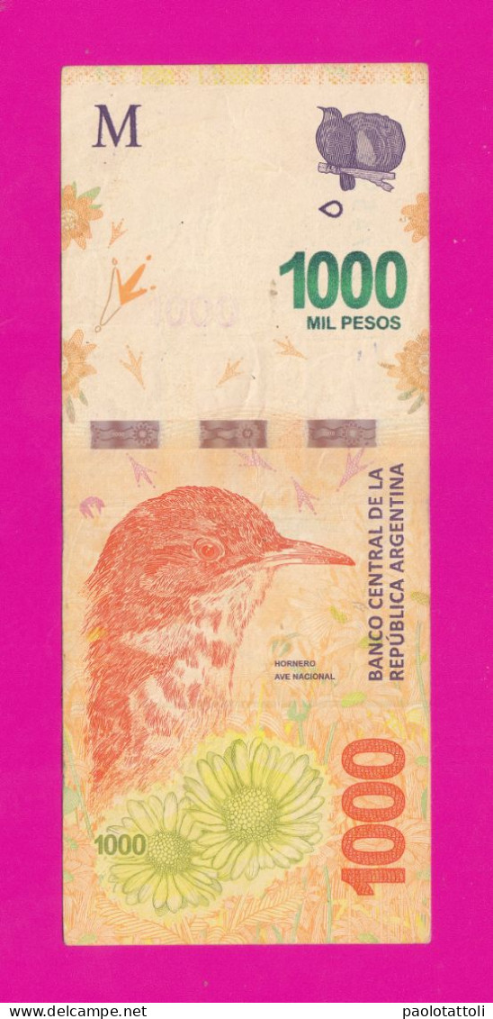Argentina , 2017-2018- Suffix B- 1000 Pesos. Obverse Hornero, National Bird. Reverse Pampa. - Argentina