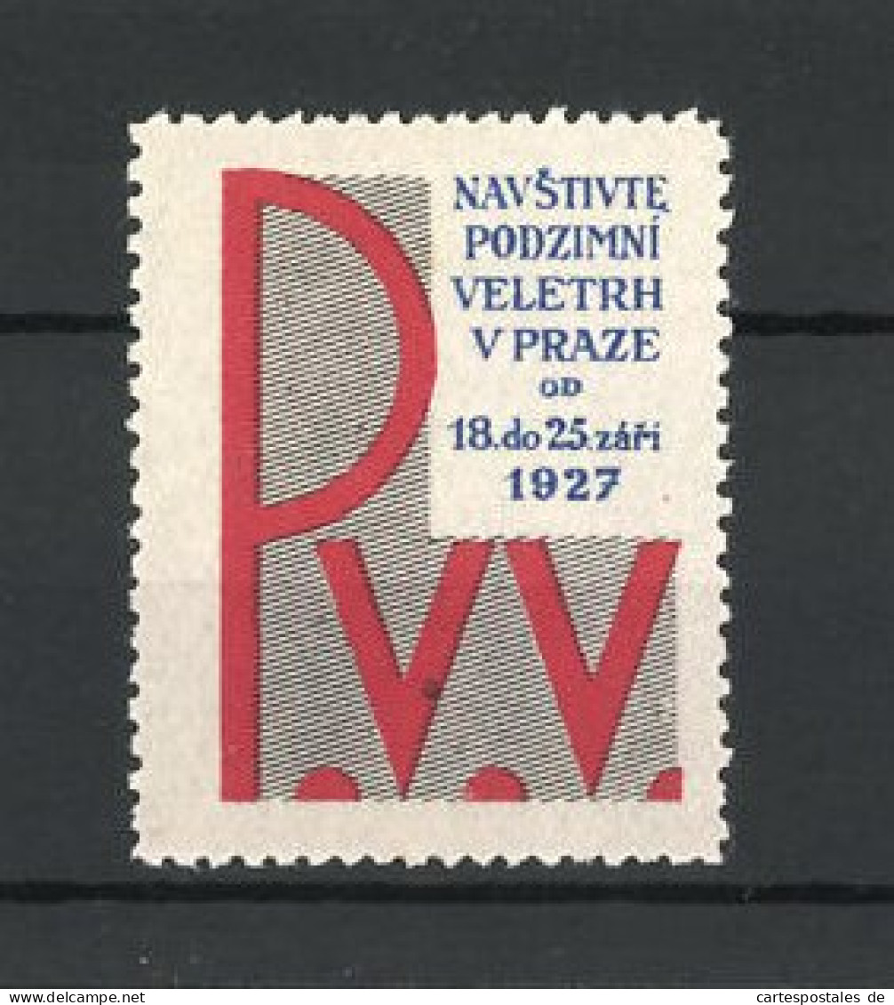 Reklamemarke Prag-Praze, Navstivte Podzimni Veletrh 1927, Messelogo  - Vignetten (Erinnophilie)