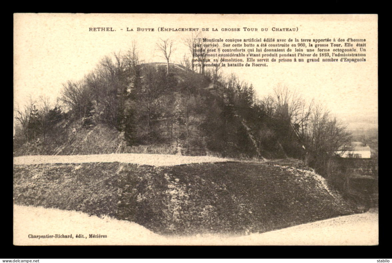 08 - RETHEL - LA BUTTE - EMPLACEMENT DE LA GROSSE TOUR DU CHATEAU - Rethel