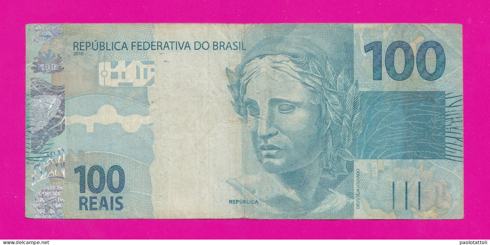 Brazil. Oct,2015- 100 Reais ( 2nd Family). Obverse Symbolic Effigy Of The Repubblic. Reverse Groupers Swimming. - Brasil
