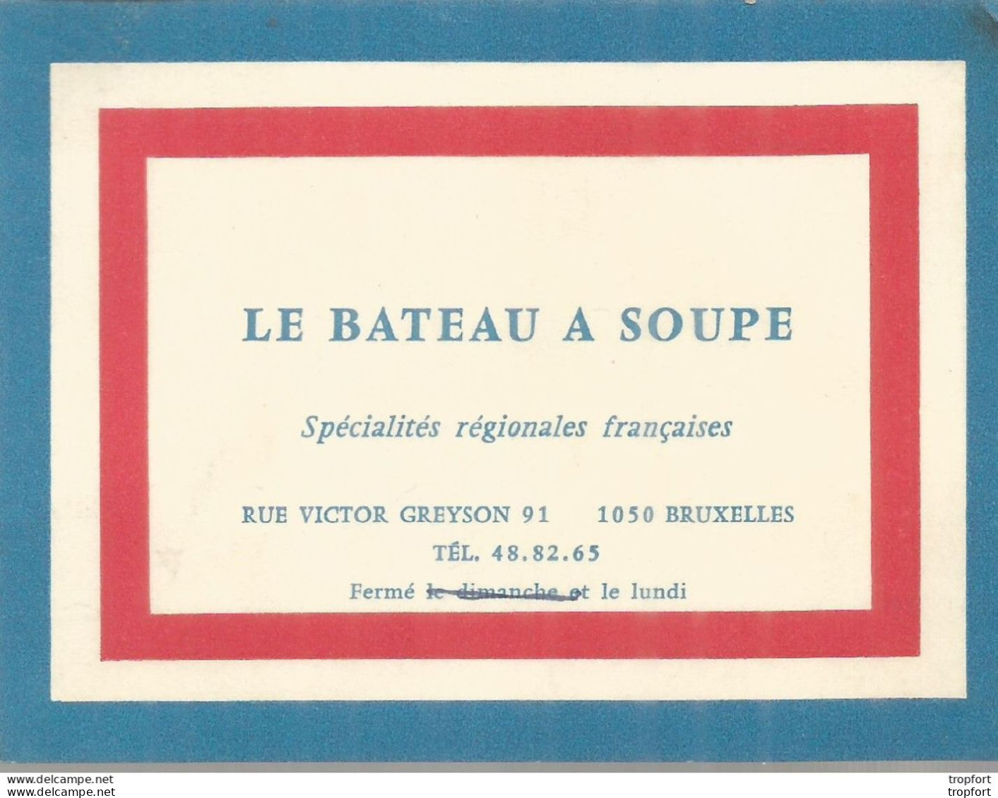 Le Bateau A Soupe Bruxelles Belgique / CARTE De VISITE Publicitaire PUB Restaurant - Visitenkarten