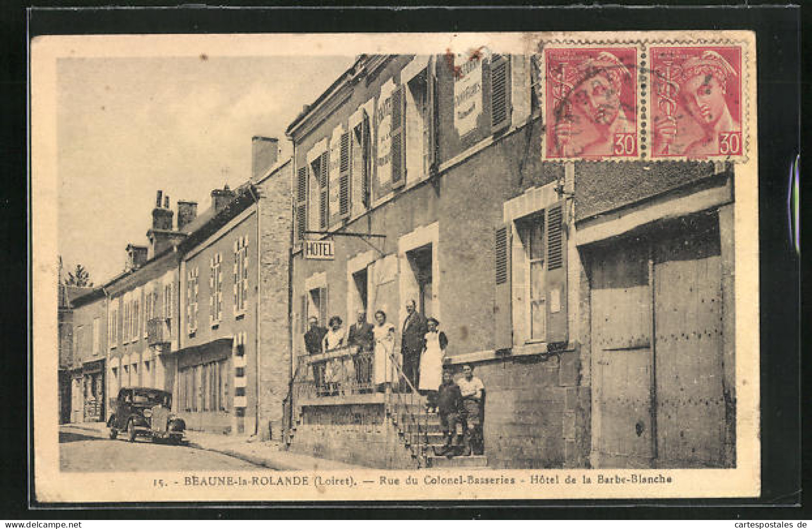 CPA Beaune-la-Rolande, Rue Du Colonel-Basseries, Hôtel De La Barbe-Blanche  - Beaune-la-Rolande