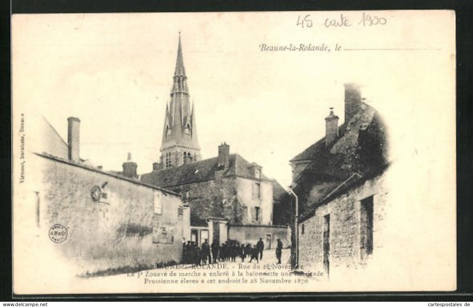 CPA Beaune-la-Rolande, Rue Du 28-Novembre, Le 3e Zouave De Marche A Enlevé à La Baionnette Et Barricade...  - Beaune-la-Rolande