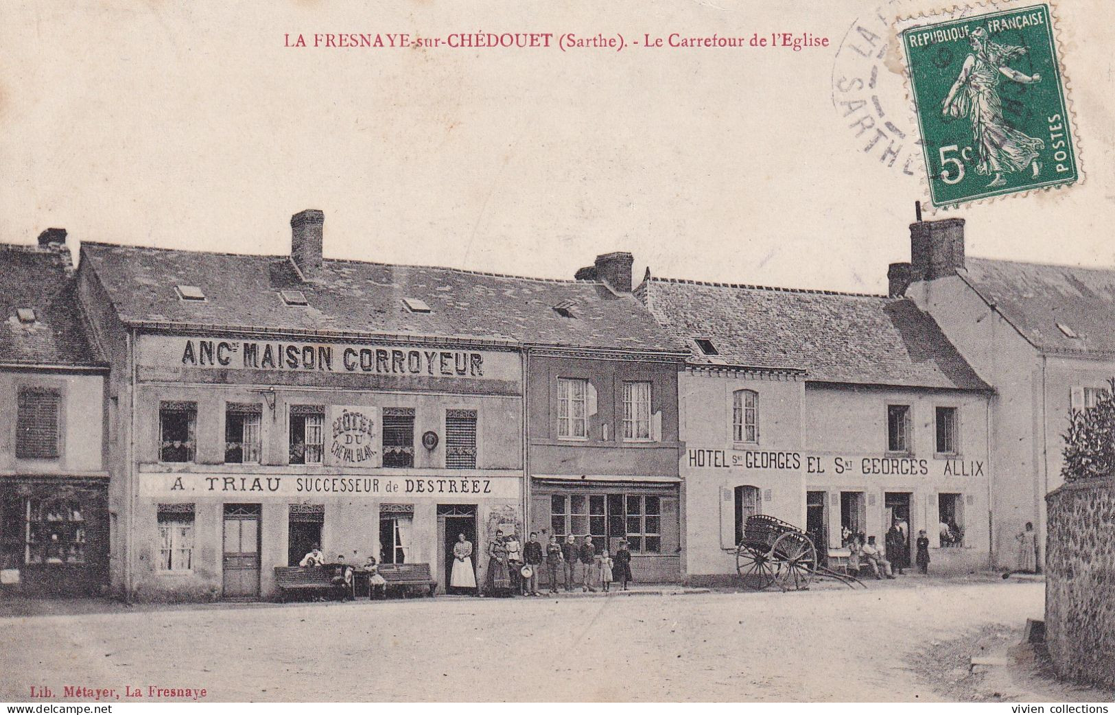 La Fresnaye Sur Chédouet (72 Sarthe) Carrefour De L'église Hôtel Du Cheval Blanc Au Changement De Propriétaire - Metayer - La Fresnaye Sur Chédouet