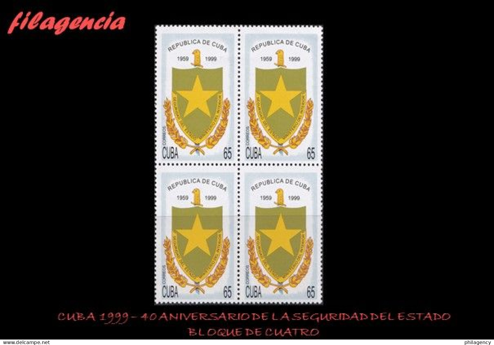 CUBA. BLOQUES DE CUATRO. 1999-09 40 ANIVERSARIO DE LOS ÓRGANOS DE LA SEGURIDAD DEL ESTADO - Unused Stamps