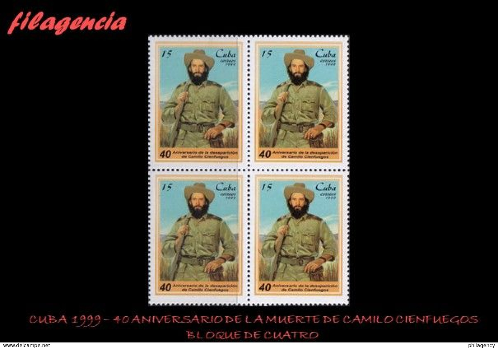 CUBA. BLOQUES DE CUATRO. 1999-26 40 ANIVERSARIO DE LA MUERTE DE CAMILO CIENFUEGOS - Unused Stamps