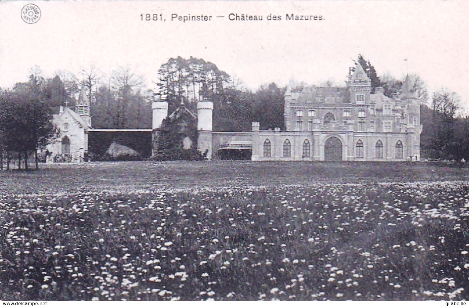 PEPINSTER - Chateau Des Mazures - Pepinster