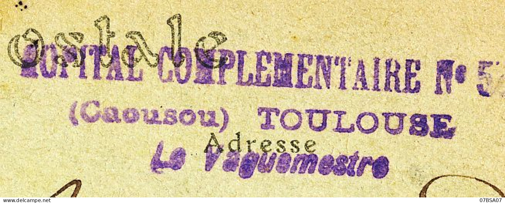 HAUTE GARONNE CP 1917 TOULOUSE FM HOPITAL COMPLEMENTAIRE N°52 ( Caousou ) TOULOUSE .LE CAOUSOU EST UNE ECOLE ET DES 1914 - Guerra Del 1914-18
