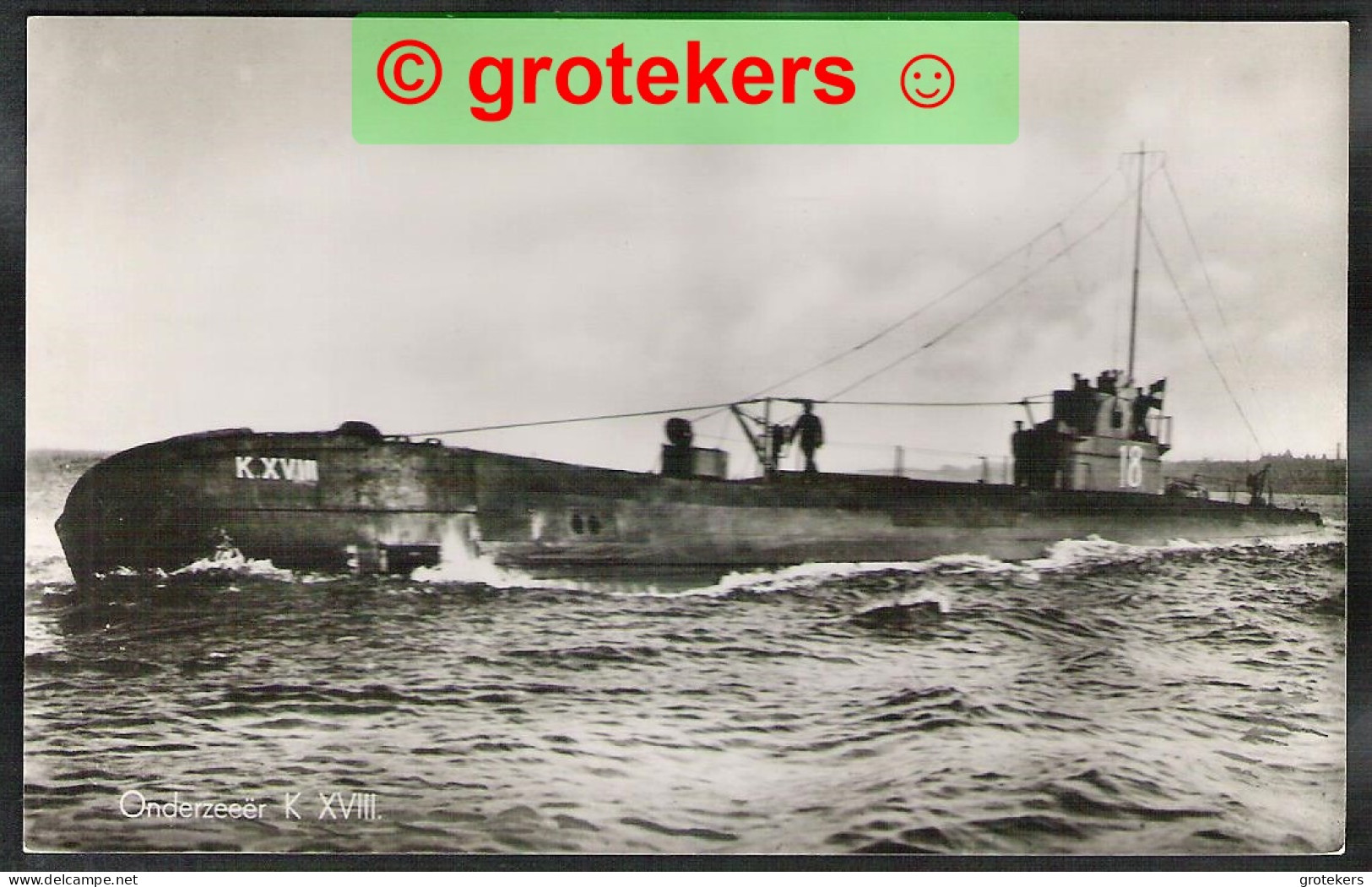 Netherlands Submarine K XVIII ± 1940 (finally Sunk In 1945) - Sous-marins