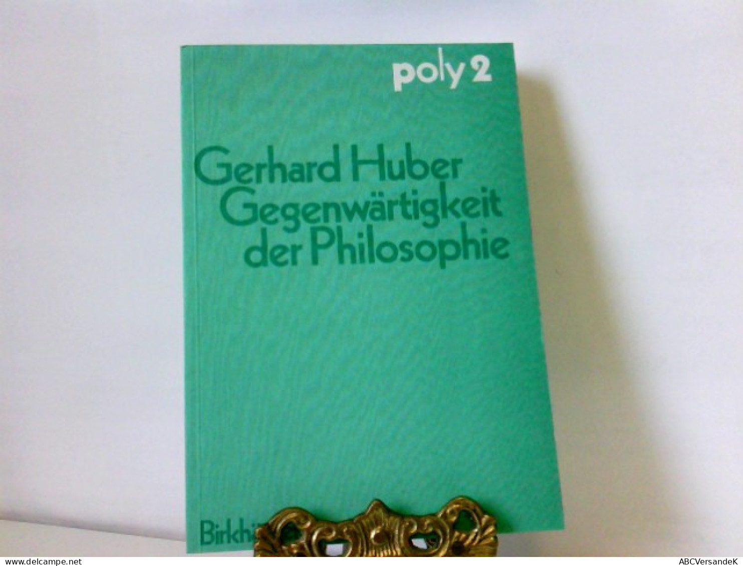 Gegenwärtigkeit Der Philosophie Vorträge Und Aufsätze (POLY - Zeitschriftenreihe Der Eidgenössischen Techn - Filosofie