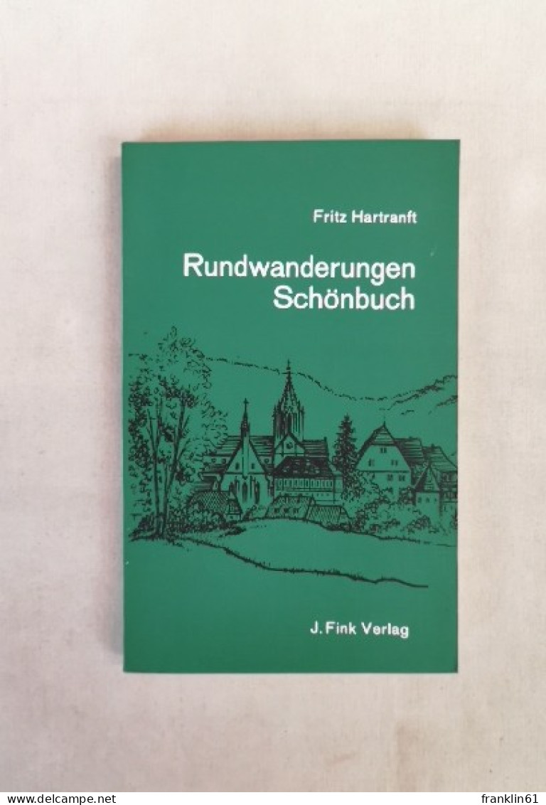 Rundwanderungen Schönbuch. Begangen Und Beschrieben - Altri & Non Classificati