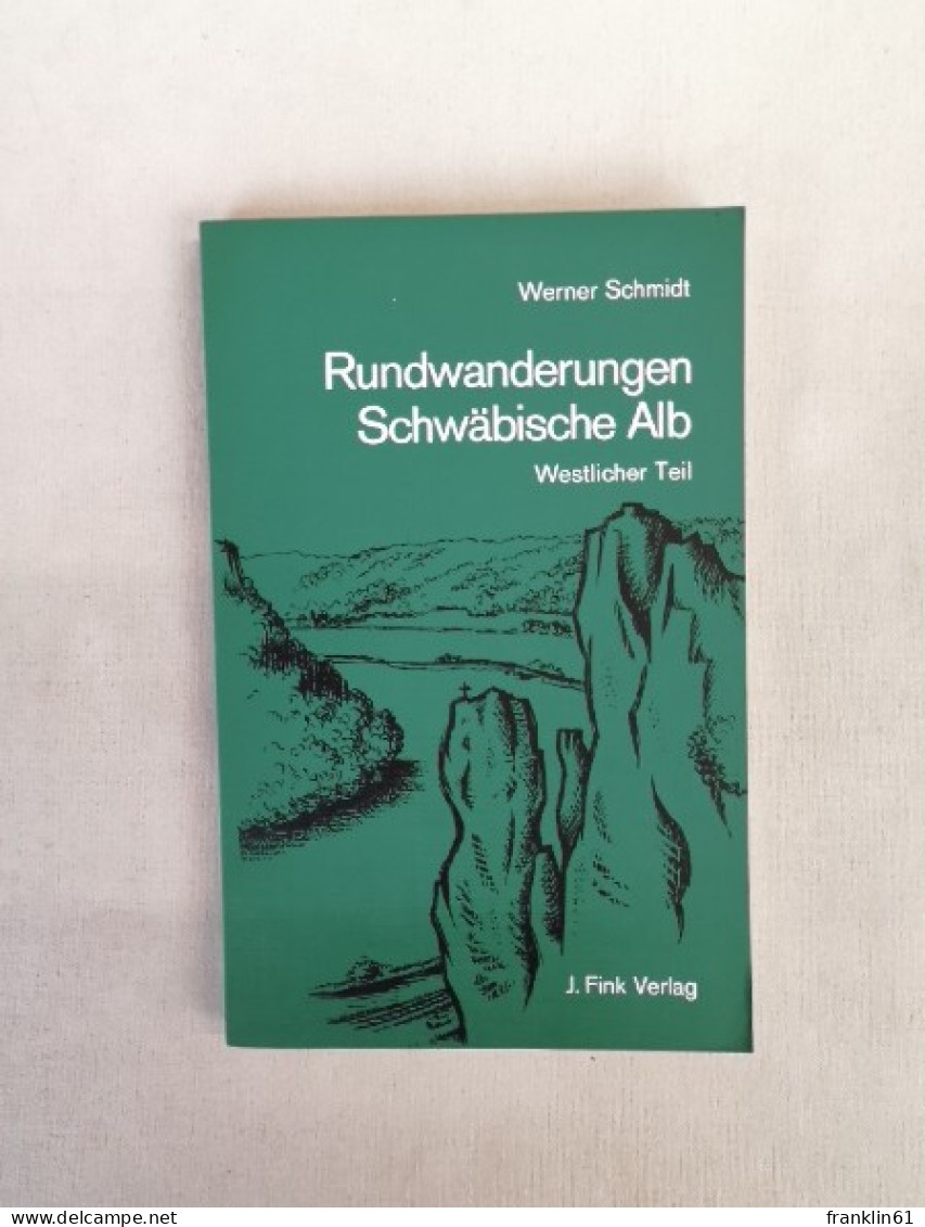 Rundwanderungen Schwäbische Alb. Westlicher Teil. - Other & Unclassified