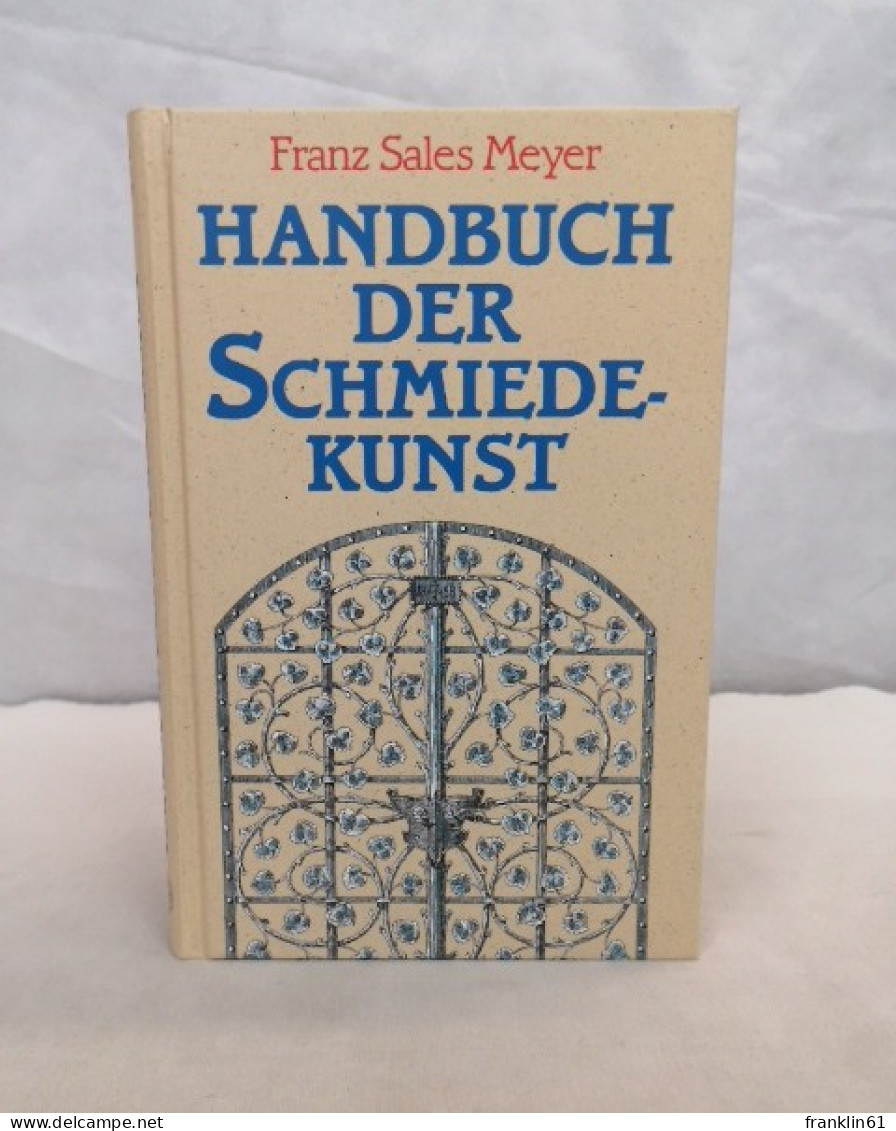 Handbuch Der Schmiedekunst. - Bricolage